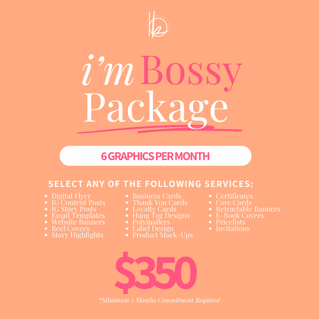 I'm Bossy (Monthly Retainer Package)