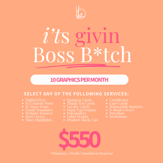 It's Givin Boss B*tch (Monthly Retainer Package)